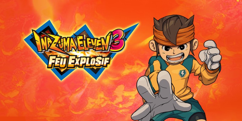 Inazuma Eleven 3 : Feu Explosif