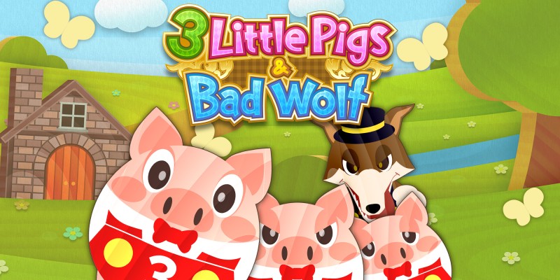 3 Little Pigs & Bad Wolf