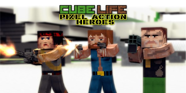 Cube Life: Pixel Action Heroes